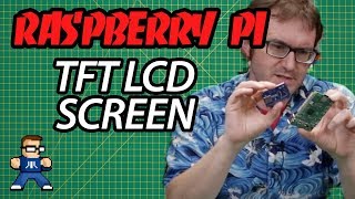 How To Install TFT LCD Screens on Raspberry Pi