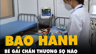 Bé gái nghi bị bảo mẫu trẻ tuổi bạo hành gây chấn thương sọ não