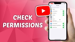 How to Check YouTube Permissions on iPhone