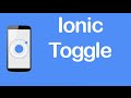 Ionic [CSS Components] - Toggle