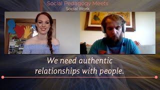 Social Work Meets Social Pedagogy: The Three P's