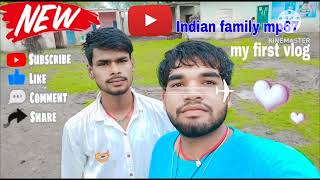 my first vlog #vlog #viral #video Indian family mp67 new vlog