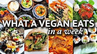 What I ate in a WEEK as a VEGAN!! (REALISTIC + EASY MEALS)