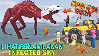 UPIN IPIN LIHAT PENAMPAKAN INFECTED SKY DILAUT, KABUR SEMBUNYI CEPATT..!! - GTA 5 BOCIL SULTAN