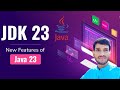 JDK 23: New Features of Java 23 | What are the new features of Java in 2024 | Java 23 Tutorial