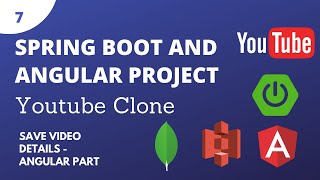 Spring Boot Angular Full Stack Project - Youtube Clone - Part 7