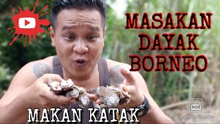 Suku Dayak Borneo||Masak Katak Sup Terjun,Makanan Kegemaran Kaum Dayak Borneo!!!