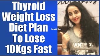 Thyroid Diet For Weight Loss | Thyroid Diet Plan For Hypothyroidism | Thyroid Diet Versatile Vicky