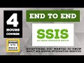 [[ 4 HOURS ]] SSIS Complete Tutorial  - { End to End } Full Course - SQL Server Integration Services