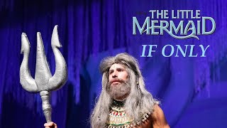 The Little Mermaid | If Only | Triton's Lament | Live Musical Performance