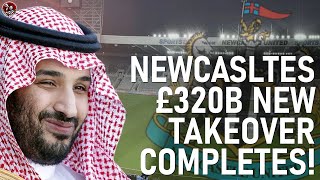 Newcastle £320BN Takeover Complete! #NUFCTakeover |  Pogba wants to Stay