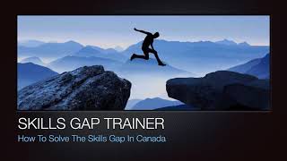 How To Solve The Skills Gap In Canada
