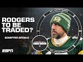 There is a 'real possibility' Aaron Rodgers is traded this offseason - Adam Schefter | NFL Countdown