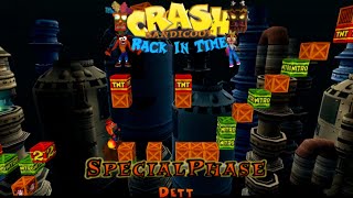 Crash Bandicoot - Back In Time Fan Game: Custom Level: Special Phase By Dett