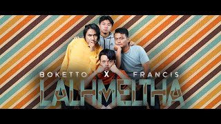 BOKETTO X FRANCIS || LALHMELTHA || Official Video