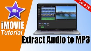iMovie Tutorial - Extract Audio from a Video and Save to MP3