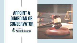 Video 7: The Court Process to Appoint a Guardian or Conservator