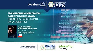 WEBINAR UISEK - Transformación digital con Python Django: Primeros pasos como Data Scientist