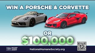 WIN - PORSCHE 911 or CORVETTE STINGRAY and SAVE ANIMALS IN NEED