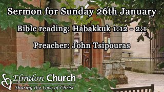 Sermon for Sunday 26th January: Habakkuk 1:12 - 2:1 - Waiting and watching