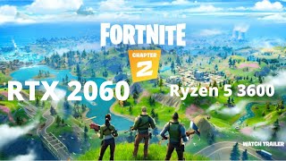 Fortnite RTX2060 + Ryzen 5 3600 Chapter 2 / Low - Medium - High - Epic Creative