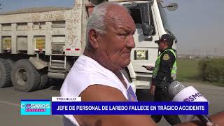 Trujillo: Jefe de personal municipal de Laredo fallece en trágico accidente