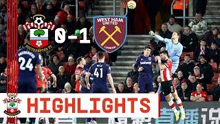 HIGHLIGHTS: Southampton 0-1 West Ham United | Premier League