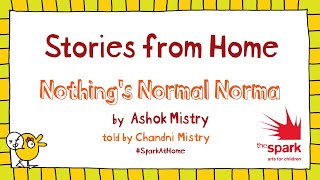 Stories from Home - Nothing's Normal Norma