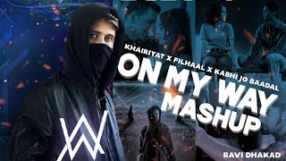 On My Way Remix Mashup | Khairiyat Mashup | Pubg Song | Ravi Dhakad