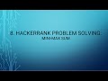 8. HackerRank Problem Solving: Mini-Max Sum