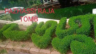 Must Visit Place in Wayanad. PAZHASSI TOMB@TIME_TRAVELLER_NAZAN പഴശ്ശികുടീരം#wayanadtouristplaces