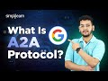What Is A2A(Agent to Agent) Protocol? | A2A Explained | Google A2A Protocol | Simplilearn