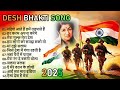 15 august special songs 🇮🇳 happy independence day देश भक्ति सोंग्स 2025