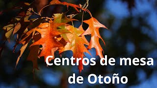 Exquisitos centros de mesa de Otoño 🍂🍂🎃