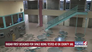 Radar first designed for space being tested at OK county jail