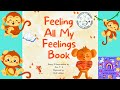 🙊 Read Aloud Kids Book | Feeling All My Feelings Book | Storytime | Emotions