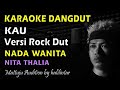 Karaoke Kau Nita Thalia || Nada Wanita