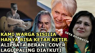 SEMUA MERINDING ❗️ Hujan Air Mata Dikeluarkan Warga Sisilia Saat Alipbata Cover Lagu Paling Ditakuti