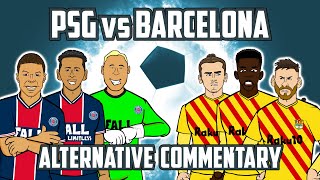 🎤PSG vs Barcelona: Alternative Commentary🎤 (Champions League Goals Highlights Mbappe)