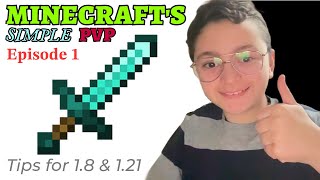 Minecraft's Simple PVP (Episode 1) 1.8 \u0026 1.21 Tips