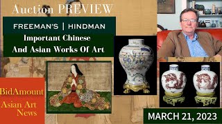 Preview Feeman's Hindman Asia Week Antiques Auctions March 26 to 28, 2024