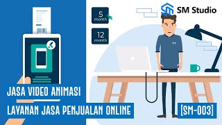 Promosi Layanan Jasa Penjualan Online - Jasa Pembuatan Video Animasi Eksplainer [SM-003]