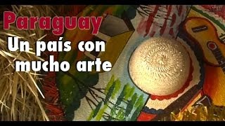 Paraguay : un país con mucho arte 🇵🇾