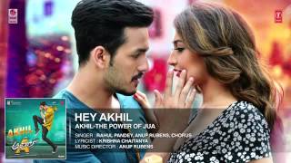 Hey Akhil Full Song Audio Akhil (The Power Of Jua) Akhil, Sayesha