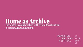 #EWF21: Home as Archive