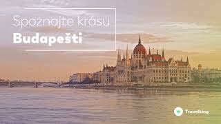 Vyrazte na dovolenku do Budapešti | Travelking.sk