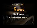 Sway -Bic Runga (Piano Karaoke Version)