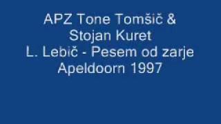 Lebič - Pesem od zarje - APZ Tone Tomšič \u0026 Stojan Kuret