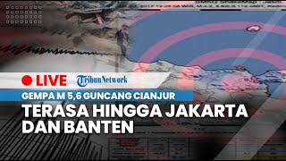 🔴 BREAKING NEWS Gempa Bumi Terpusat di Cianjur Terasa hingga di Jakarta
