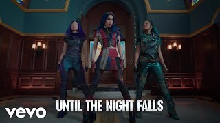 Descendants 3 – Cast - Night Falls (From 